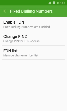 Press Enable FDN to turn on fixed dialling.