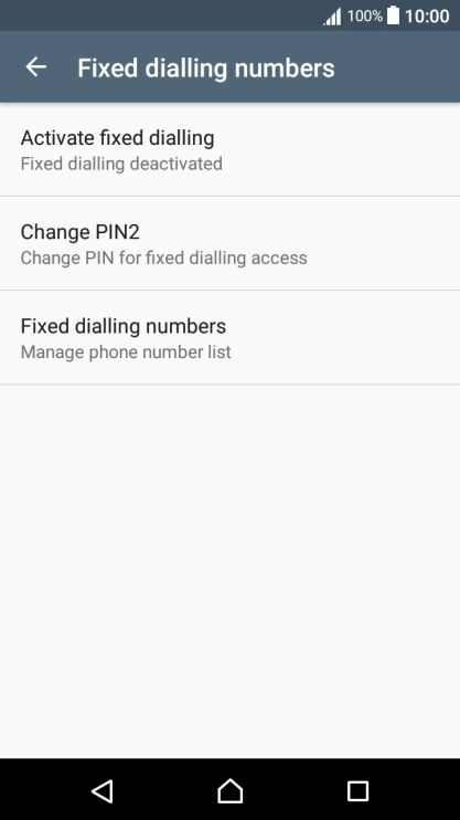 Press Activate fixed dialling to turn on fixed dialling.