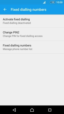 Press Activate fixed dialling to turn on fixed dialling.
