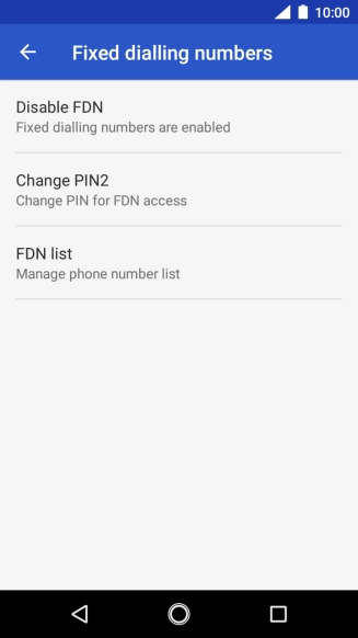 Press Disable FDN to turn off fixed dialling.
