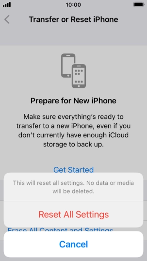 Press Reset All Settings. Wait a moment while the factory default settings are restored. Follow the instructions on the screen to set up your phone and prepare it for use.