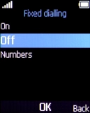 Select Off to turn off fixed dialling.