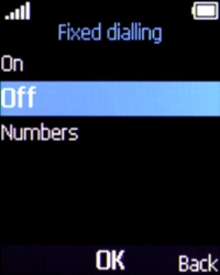 Select Off to turn off fixed dialling.