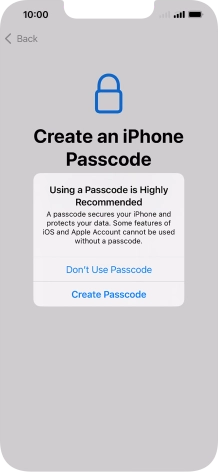 If you turn off the function, press Don't Use Passcode.