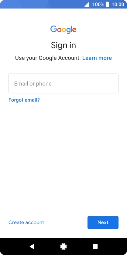If you don't have a Google account, press Create account and follow the instructions on the screen to create an account.