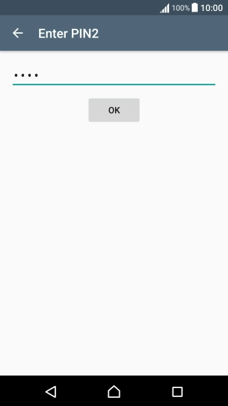 Key in your PIN2 and press OK.