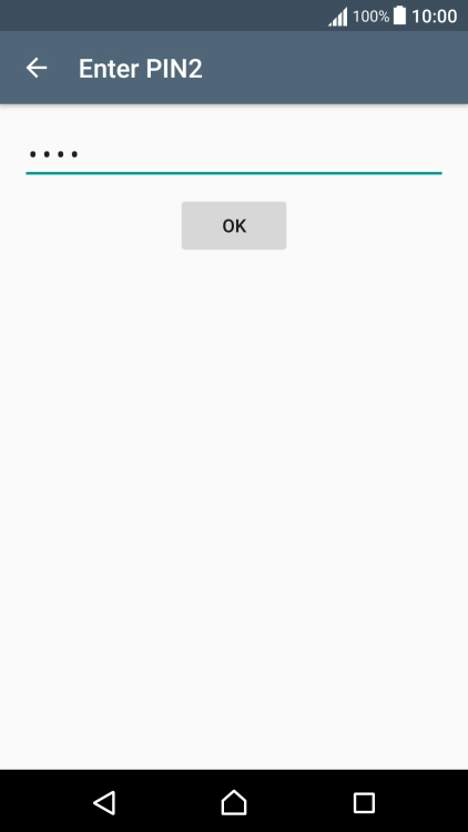 Key in your PIN2 and press OK.