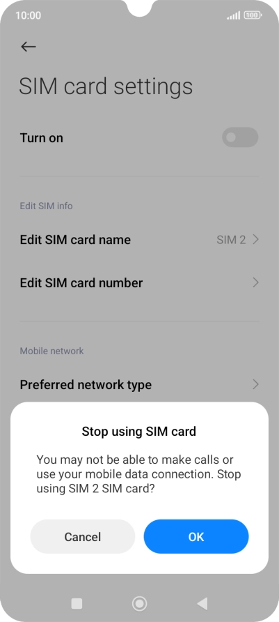 If you turn off use of the SIM, press OK.