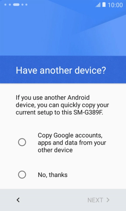 You can transfer the contents of another phone to your phone when it's activated for the first time and after a factory reset. When this screen is displayed, your phone is ready to transfer contents from another phone.