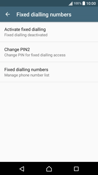 Press Activate fixed dialling to turn on fixed dialling.