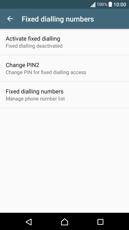 Press Activate fixed dialling to turn on fixed dialling.
