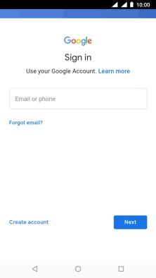 If you don't have a Google account, press Create account and follow the instructions on the screen to create an account.