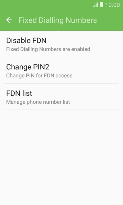Press Disable FDN to turn off fixed dialling.