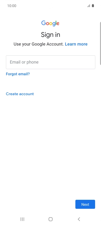 If you don't have a Google account, press Create account and follow the instructions on the screen to create an account.