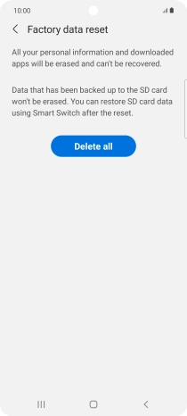 Press Delete all. Wait a moment while the factory default settings are restored. Follow the instructions on the screen to set up your phone and prepare it for use.