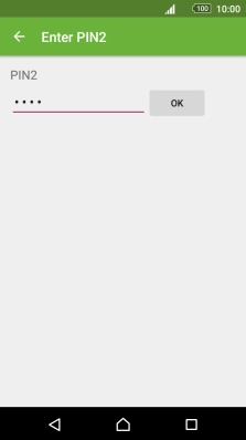 Key in your PIN2 and press OK.