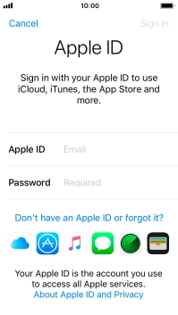 If you don t have an Apple ID, press Don't have an Apple ID or forgot it? and follow the instructions on the screen to create an Apple ID.