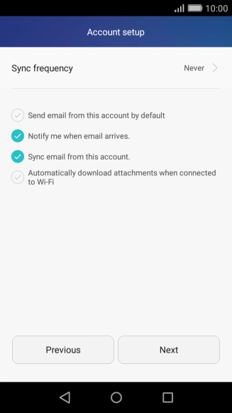 If this screen is displayed, you email account has been recognised and set up automatically. Follow the instructions on the screen to key in more information and finish setting up your phone.