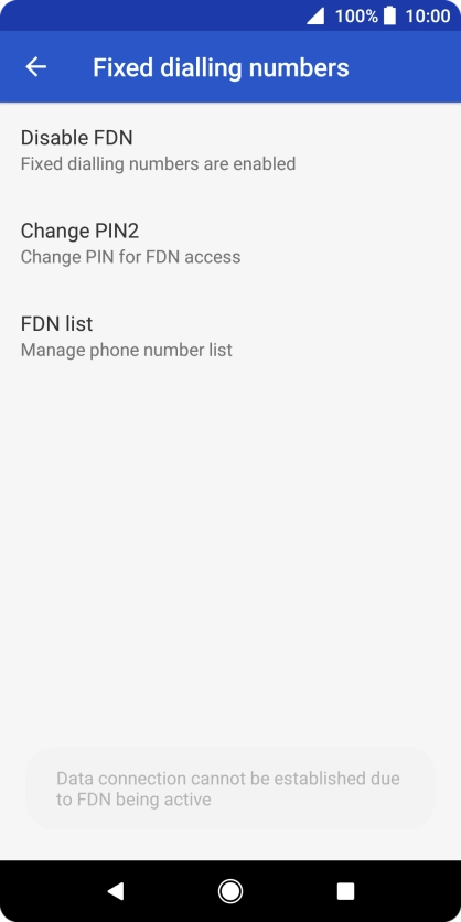 Press Disable FDN to turn off fixed dialling.
