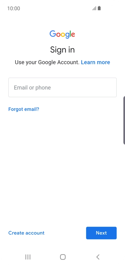 If you don't have a Google account, press Create account and follow the instructions on the screen to create an account.