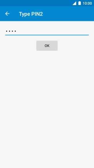 Key in your PIN2 and press OK.