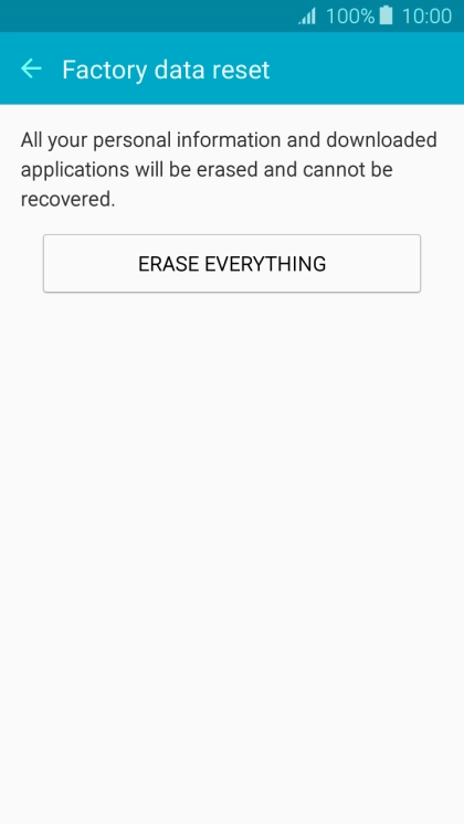 Press ERASE EVERYTHING. Wait a moment while the factory default settings are restored. 
Follow the instructions on the screen to set up your phone and prepare it for use.