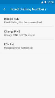 Press Disable FDN to turn off fixed dialling.