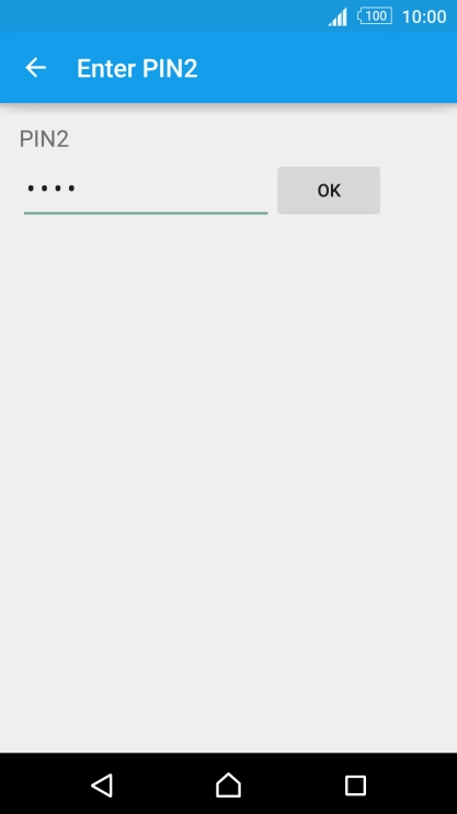 Key in your PIN2 and press OK.