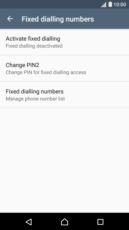Press Activate fixed dialling to turn on fixed dialling.