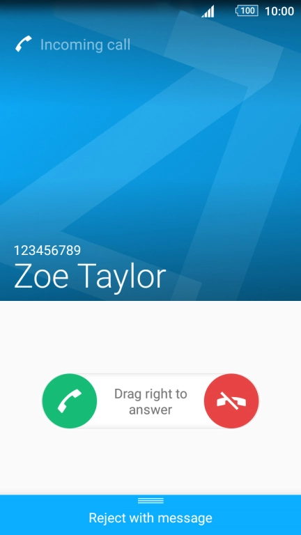 If the screen lock is turned on, press and drag the accept call icon right.