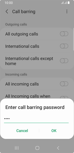Key in your barring password and press OK. The default barring password is 0000.