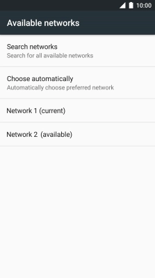 If you want to select a network automatically, press Choose automatically.