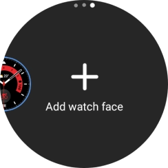 Press Add watch face.
