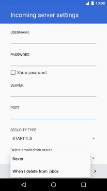 Press Never to keep email messages on the server when you delete them on your phone.