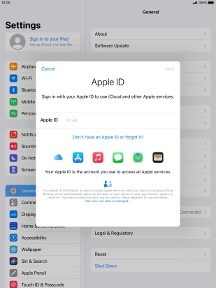 If you don t have an Apple ID, press Don't have an Apple ID or forgot it? and follow the instructions on the screen to create an Apple ID.