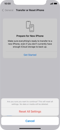 Press Reset All Settings. Wait a moment while the factory default settings are restored. Follow the instructions on the screen to set up your phone and prepare it for use.