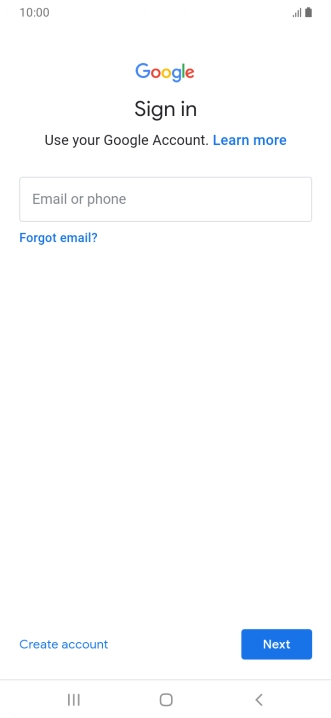 If you don't have a Google account, press Create account and follow the instructions on the screen to create an account.