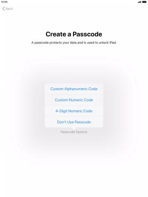 Follow the instructions on the screen to turn on use of lock code or press Don't Use Passcode.