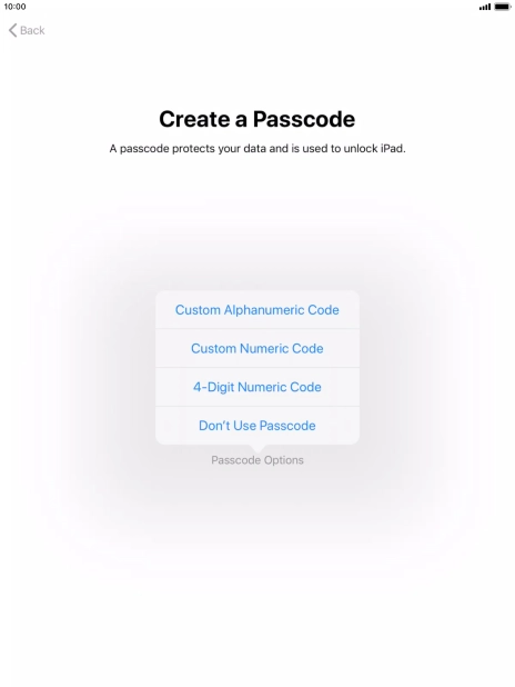 Follow the instructions on the screen to turn on use of lock code or press Don't Use Passcode.
