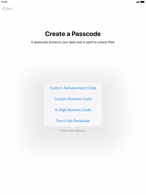 Follow the instructions on the screen to turn on use of lock code or press Don't Use Passcode.