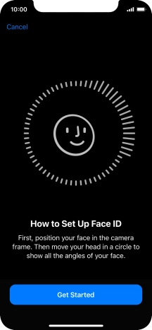 Press Get Started and follow the instructions on the screen to set up Face ID.