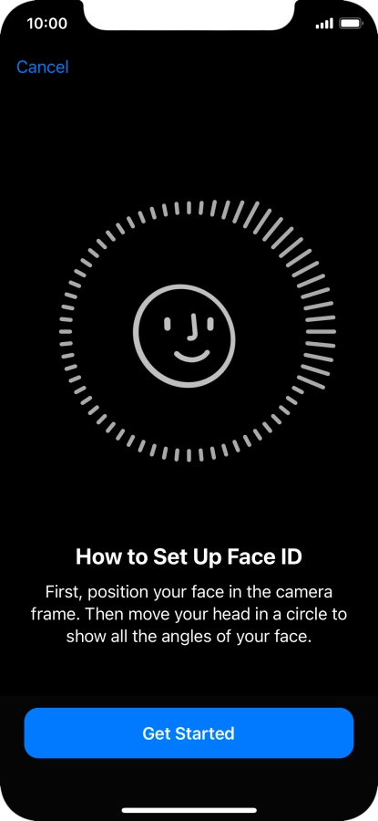 Press Get Started and follow the instructions on the screen to set up Face ID.