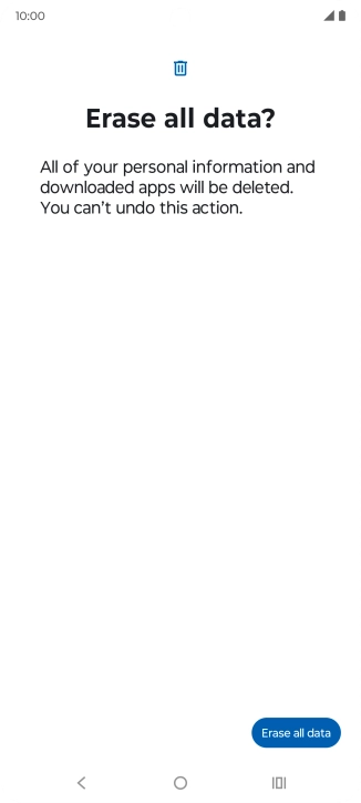 Press Erase all data. Wait a moment while the factory default settings are restored. Follow the instructions on the screen to set up your phone and prepare it for use.