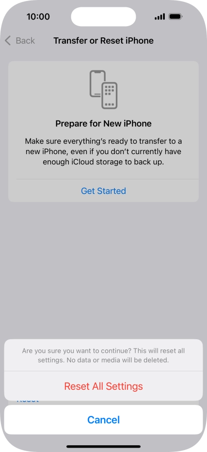 Press Reset All Settings. Wait a moment while the factory default settings are restored. Follow the instructions on the screen to set up your phone and prepare it for use.