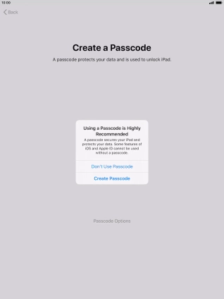 If you turn off the function, press Don't Use Passcode.