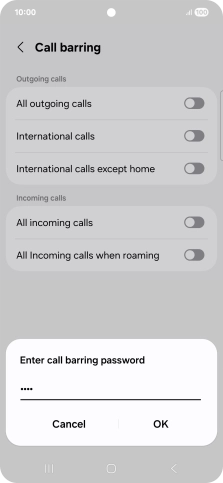 Key in your barring password and press OK. The default barring password is 0000.