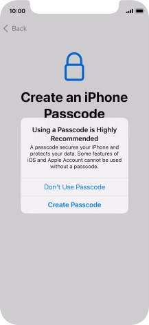 If you turn off the function, press Don't Use Passcode.