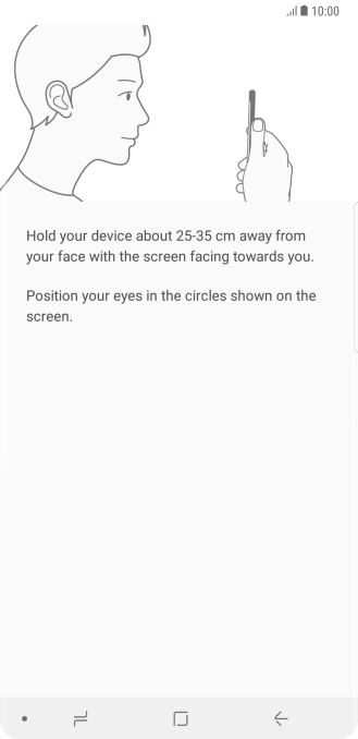 Follow the instructions on the screen to create the phone lock code using iris scanning.