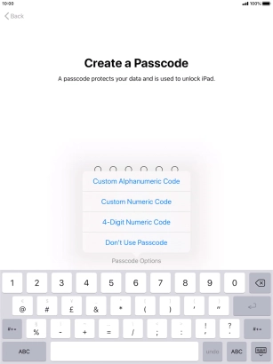 Follow the instructions on the screen to turn on use of lock code or press Don't Use Passcode.