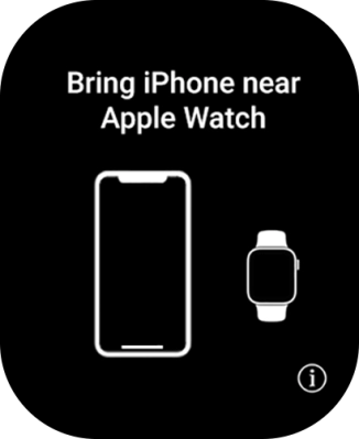 Place your Apple Watch next to your phone.